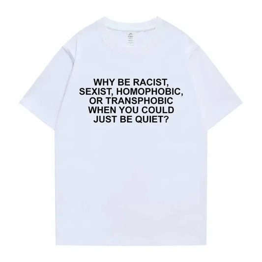 Why Be Racist Frank T-shirt